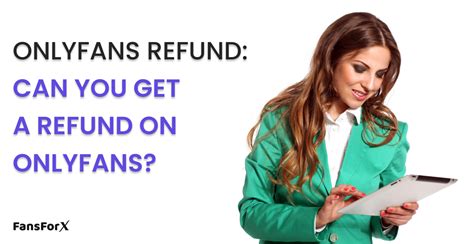 onlyfans refunds|Understanding OnlyFans Refund Policy